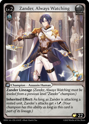 Zander, Always Watching