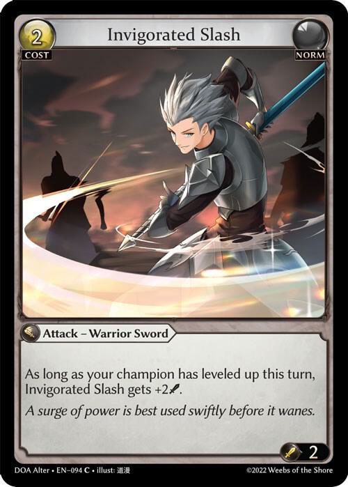 Invigorated Slash - Dawn of Ashes Alter Edition (DOA Alter)