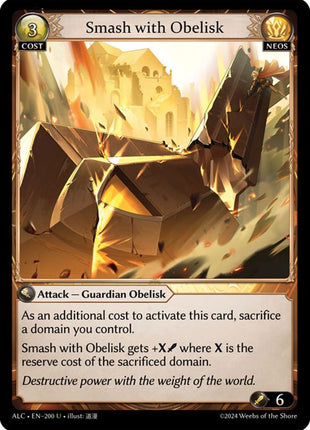 Smash with Obelisk [ALC - 200]