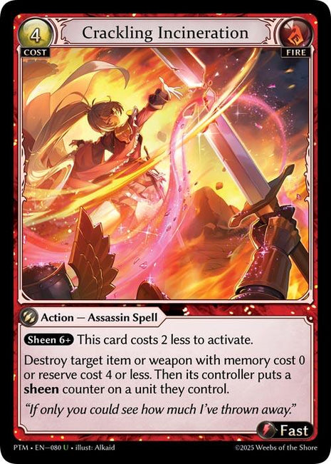 Crackling Incineration