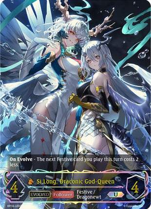Si Long, Draconic God-Queen (Evolved) (U)